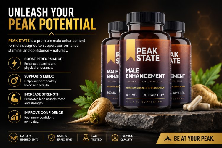 Peak State Male Enhancement Capsules Australia (Tested by Users) – Does It Help Improve Performance?