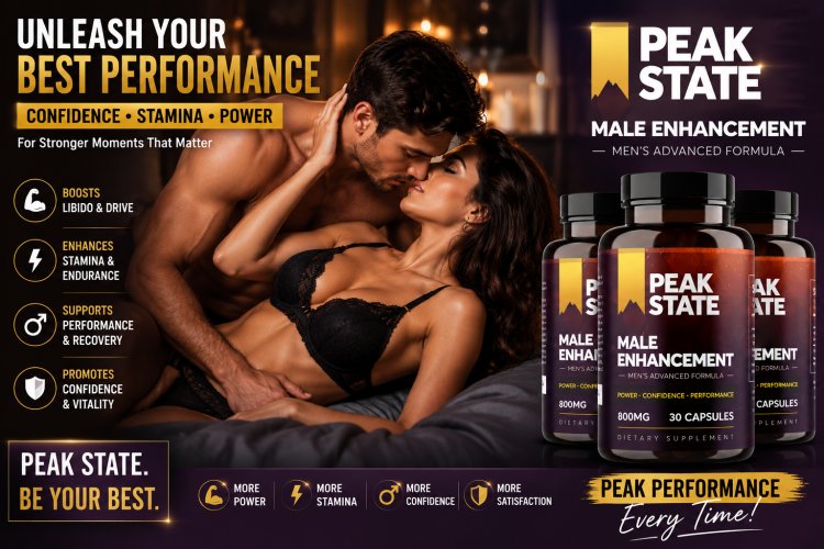 Peak State Male Enhancement Capsules Australia - Support Your Daily Performance with Natural Ingredients? Update - 2026!!