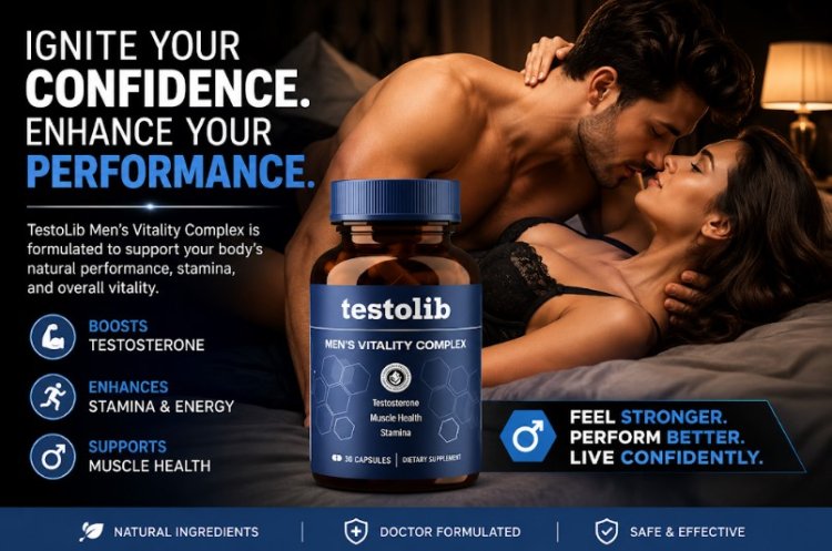 TestoLib Reviews - (Male Enhancement) Do They Actually Work?