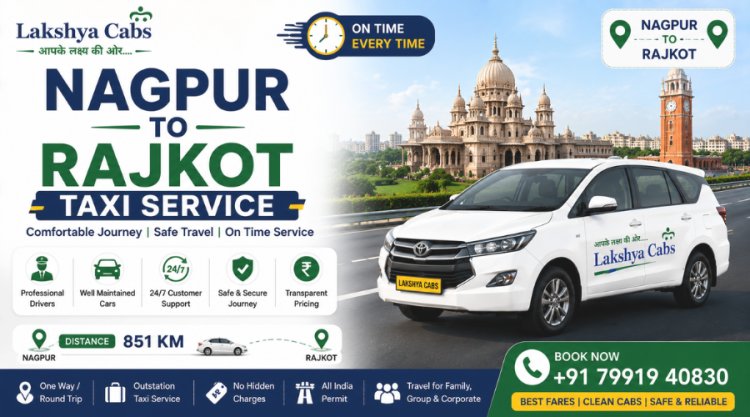 Book Nagpur to Rajkot Taxi at the Best Price with Professional Drivers