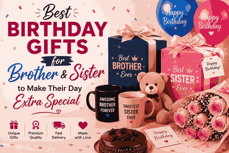 How To Choose The Perfect Birthday Gifts For Brother That Match His Personality And Interests