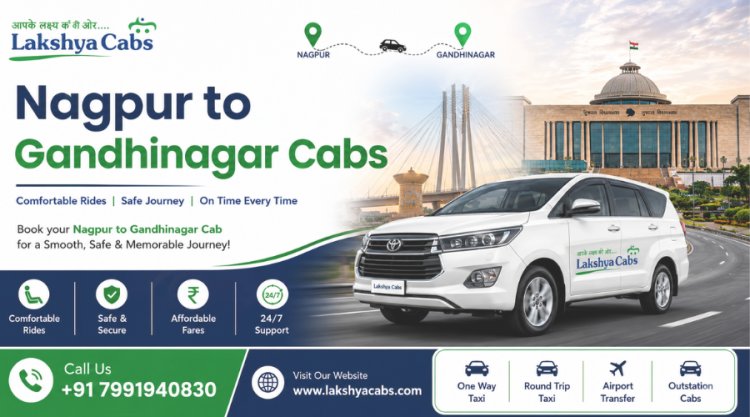 Which Is the Most Reliable Nagpur to Gandhinagar Cab Service for Safe Travel?
