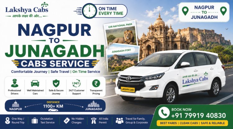 Why Are Nagpur to Junagadh Cabs the Best Option for Long-Distance Trips?