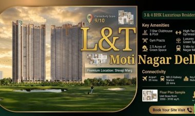 L&T Moti Nagar Delhi: Premium Residences Improve Urban Living