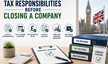 Tax Responsibilities Before Closing a Company!