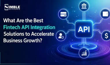 What Are the Best Fintech API Integration Solutions to Accelerate Business Growth?