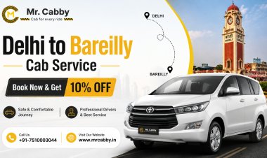 Delhi to Bareilly Cab Booking – Reliable Travel Option