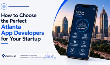 How to Choose the Perfect Atlanta App Developers for Your Startup
