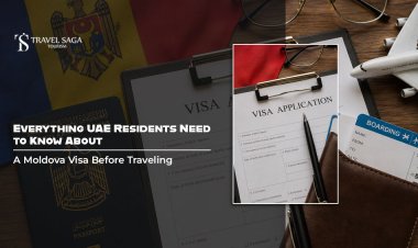 Everything UAE Residents Need to Know About a Moldova Visa Before Traveling
