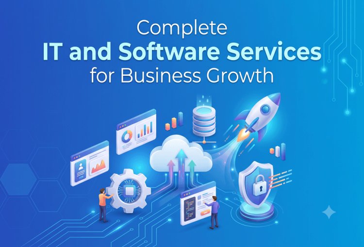 Complete IT and Software Services for Business Growth