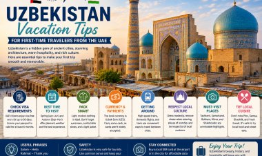 Uzbekistan Vacation Tips for First-Time Travelers from the UAE