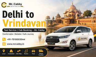 Delhi to Vrindavan Taxi Service – Distance, Fare, Route & Booking
