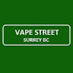 Vape Street Surrey BC 1
